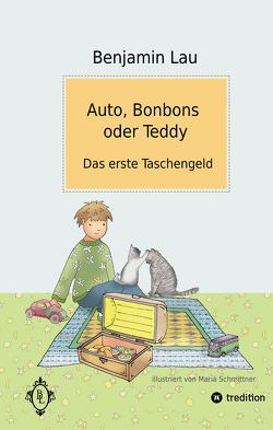Auto, Bonbons oder Teddy von Lau,  Benjamin, Schmittner,  Maria