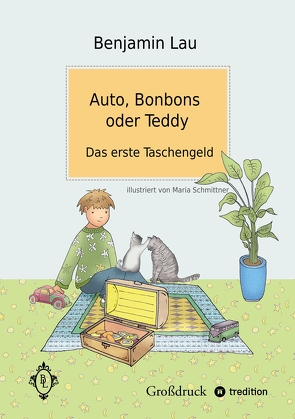 Auto, Bonbons oder Teddy von Lau,  Benjamin, Schmittner,  Maria