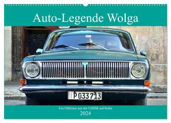 Auto-Legende Wolga – Ein Oldtimer aus der UdSSR auf Kuba (Wandkalender 2024 DIN A2 quer), CALVENDO Monatskalender von von Loewis of Menar,  Henning