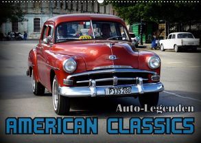 Auto-Legenden: American Classics (Wandkalender 2019 DIN A2 quer) von von Loewis of Menar,  Henning