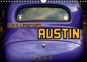 Auto-Legenden: AUSTIN (Wandkalender 2018 DIN A4 quer) von von Loewis of Menar,  Henning