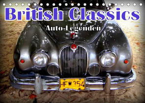 Auto-Legenden: British Classics (Tischkalender 2023 DIN A5 quer) von von Loewis of Menar,  Henning