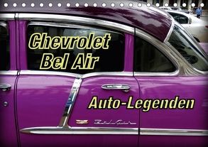 Auto-Legenden Chevrolet Bel Air (Tischkalender 2018 DIN A5 quer) von von Loewis of Menar,  Henning