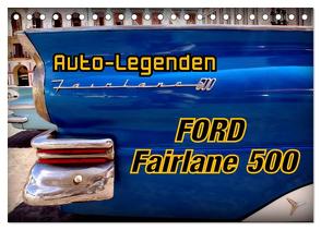 Auto-Legenden Ford Fairlane 500 (Tischkalender 2024 DIN A5 quer), CALVENDO Monatskalender von von Loewis of Menar,  Henning