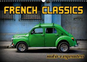 Auto-Legenden – French Classics (Wandkalender 2019 DIN A3 quer) von von Loewis of Menar,  Henning