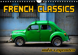 Auto-Legenden – French Classics (Wandkalender 2023 DIN A4 quer) von von Loewis of Menar,  Henning