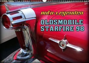 Auto-Legenden – OLDSMOBILE STARFIRE 98 (Wandkalender 2019 DIN A3 quer) von von Loewis of Menar,  Henning