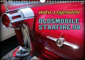 Auto-Legenden – OLDSMOBILE STARFIRE 98 (Wandkalender 2019 DIN A4 quer) von von Loewis of Menar,  Henning