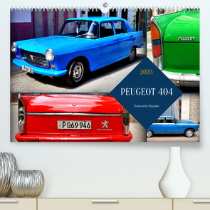 PEUGEOT 404 – Frankreichs Klassiker (Premium, hochwertiger DIN A2 Wandkalender 2023, Kunstdruck in Hochglanz) von von Loewis of Menar,  Henning