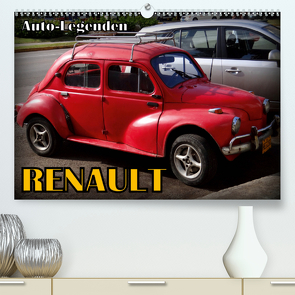 Auto-Legenden: RENAULT (Premium, hochwertiger DIN A2 Wandkalender 2021, Kunstdruck in Hochglanz) von von Loewis of Menar,  Henning