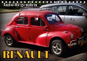 Auto-Legenden: RENAULT (Tischkalender 2018 DIN A5 quer) von von Loewis of Menar,  Henning