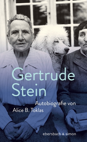 Autobiografie von Alice B.Toklas von Bontjes van Beek,  Roseli, Bontjes van Beek,  Saskia, Stein,  Gertrude