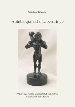 Autobiografische Lebensringe von Hönig,  Bernd, Lindgens,  Godehard