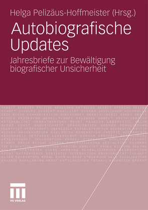 Autobiografische Updates von Pelizäus-Hoffmeister,  Helga