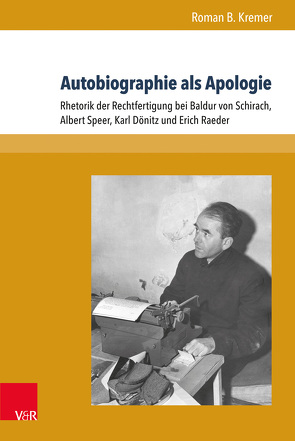 Autobiographie als Apologie von Kremer,  Roman B.