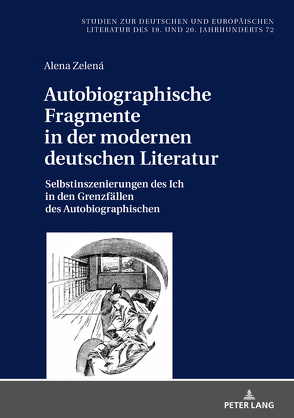 Autobiographische Fragmente in der modernen deutschen Literatur von Zelená,  Alena