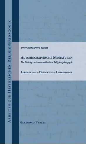 Autobiographische Miniaturen von Biehl,  Peter, Lachmann,  Rainer, Schönfeld,  Heidi, Schulz,  Petra