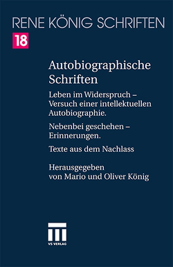 Autobiographische Schriften von Koenig,  Oliver, König,  Mario