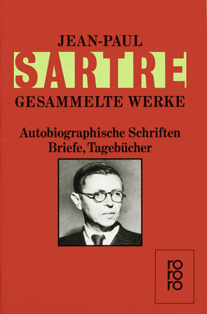 Autobiographische Schriften, Briefe, Tagebücher von Mayer,  Hans, Sartre,  Jean-Paul