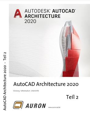 AutoCAD Architecture 2020 Teil 2 von Kehle,  Christina