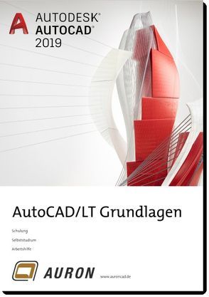 AutoCAD und AutoCAD LT 2019 von Kehle,  Christina, Singer,  Christoph