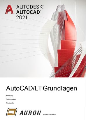 AutoCAD und AutoCAD LT 2021 von Kehle,  Christina, Singer,  Christoph