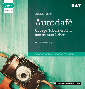 Autodafé. George Tabori erzählt aus seinem Leben von Grützmacher-Tabori,  Ursula, Tabori,  George