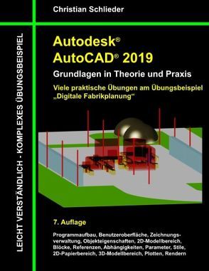 Autodesk AutoCAD 2019 – Grundlagen in Theorie und Praxis von Schlieder,  Christian