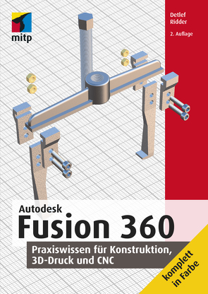 Autodesk Fusion 360 von Ridder,  Detlef