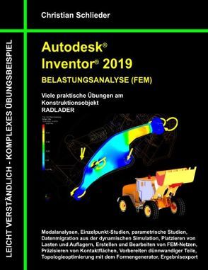 Autodesk Inventor 2019 – Belastungsanalyse (FEM) von Schlieder,  Christian