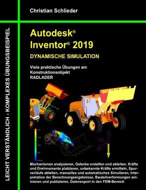 Autodesk Inventor 2019 – Dynamische Simulation von Schlieder,  Christian