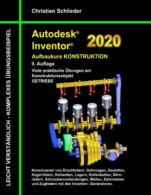 Autodesk Inventor 2020 – Aufbaukurs Konstruktion von Schlieder,  Christian