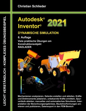 Autodesk Inventor 2021 – Dynamische Simulation von Schlieder,  Christian