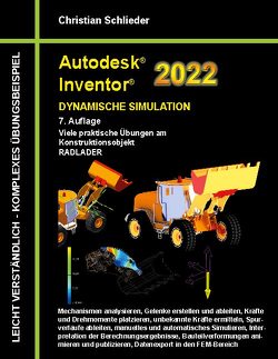Autodesk Inventor 2022 – Dynamische Simulation von Schlieder,  Christian