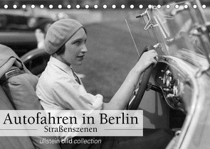 Autofahren in Berlin – Straßenszenen (Tischkalender 2023 DIN A5 quer) von bild Axel Springer Syndication GmbH,  ullstein