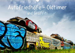 Autofriedhöfe – Oldtimer und Graffiti (Wandkalender 2021 DIN A3 quer) von Gerken,  Klaus