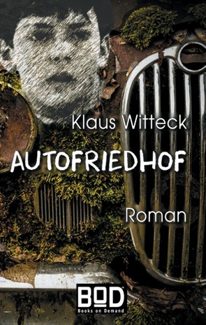 Autofriedhof von Witteck,  Klaus