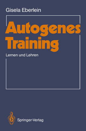 Autogenes Training von Eberlein,  Gisela