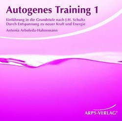 Autogenes Training 1 von Arboleda-Hahnemann,  Antonia