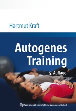 Autogenes Training von Kraft,  Hartmut