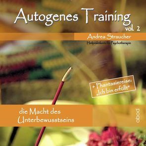 Autogenes Training Vol.2 von Straucher,  Andrea