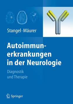 Autoimmunerkrankungen in der Neurologie von Mäurer,  Mathias, Stangel,  Martin