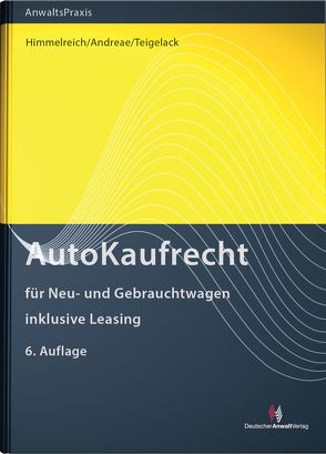 AutoKaufRecht von Andreae,  Martin, Himmelreich,  Klaus, Teigelack,  Lenhard