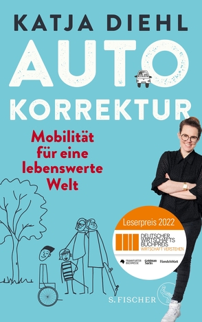 Autokorrektur – Mobilität für eine lebenswerte Welt von Diehl,  Katja, Reich,  Doris