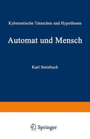 Automat und Mensch von Steinbuch,  Karl