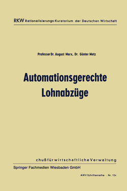 Automationsgerechte Lohnabzüge von Marx,  August, Metz,  Günter