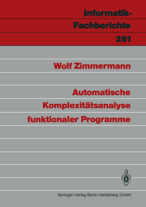 Automatische Komplexitätsanalyse funktionaler Programme von Zimmermann,  Wolf