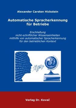 Automatische Spracherkennung für Betriebe von Hickstein,  Alexander C