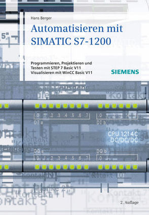 Automatisieren mit SIMATIC S7-1200 von Berger,  Hans