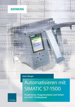 Automatisieren mit SIMATIC S7-1500 von Berger,  Hans